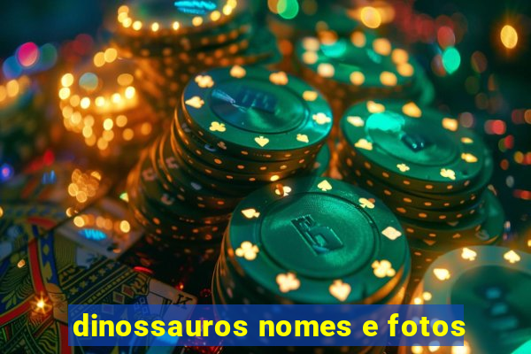 dinossauros nomes e fotos